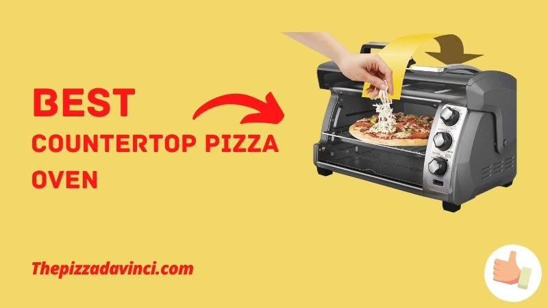 Best Countertop Pizza Ovens What Is